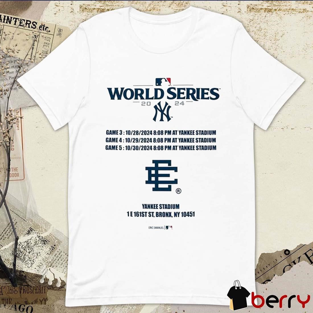 New York Yankees MLB World Series 2024 Game 4 10-29 Game 5 10-30 At Yankee Stadium t-shirt