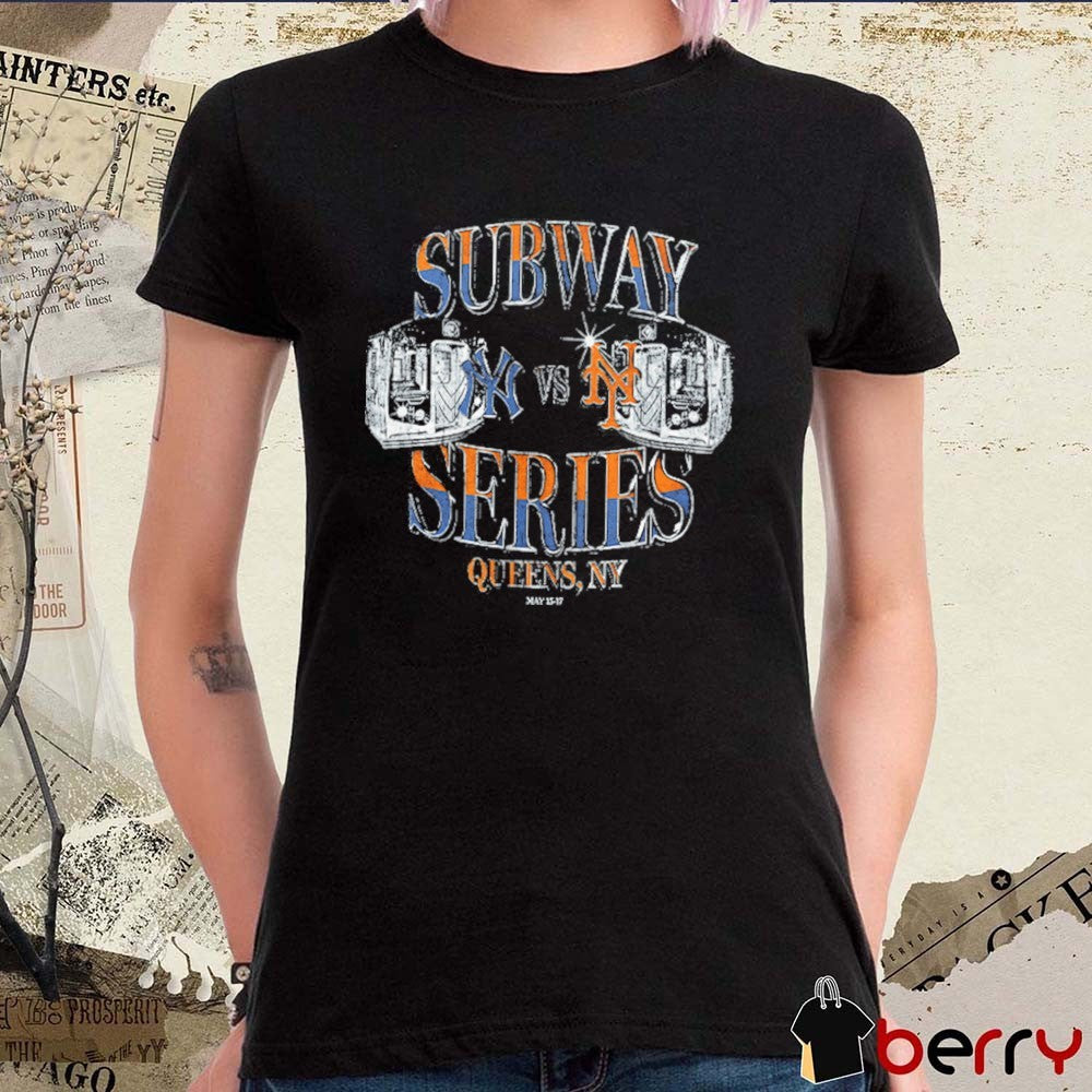 New York Yankees Vs New York Mets MLB Subway Series 2026 Queens NY May 15-17 t-shirt