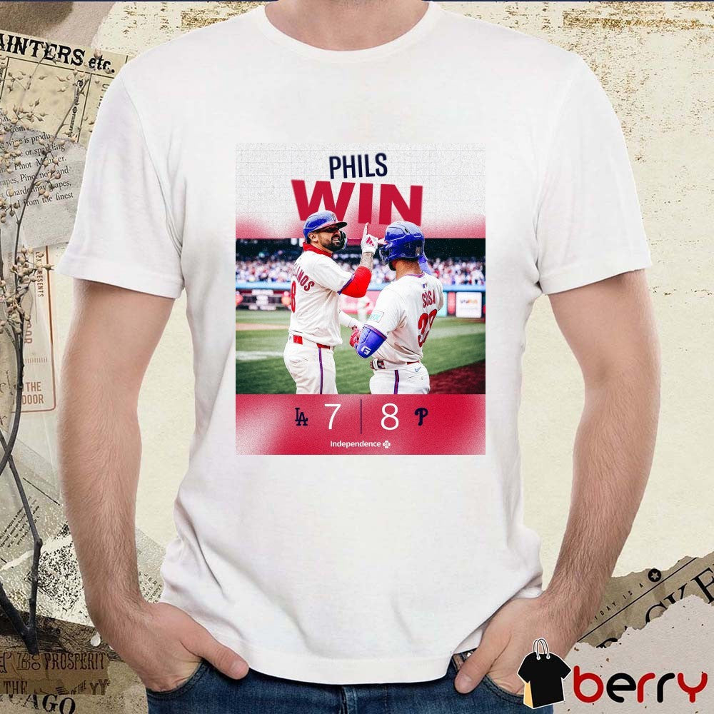 Nick Castellanos Edmundo Sosa Philadelphia Phillies Win Los Angeles Dodgers Final Score 8 – 7 Poster t-shirt