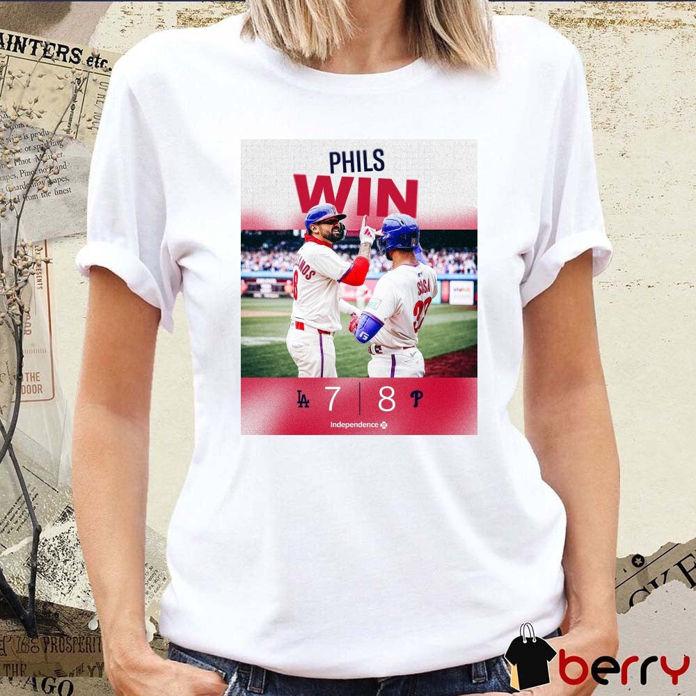 Nick Castellanos Edmundo Sosa Philadelphia Phillies Win Los Angeles Dodgers Final Score 8 – 7 Poster t-shirt