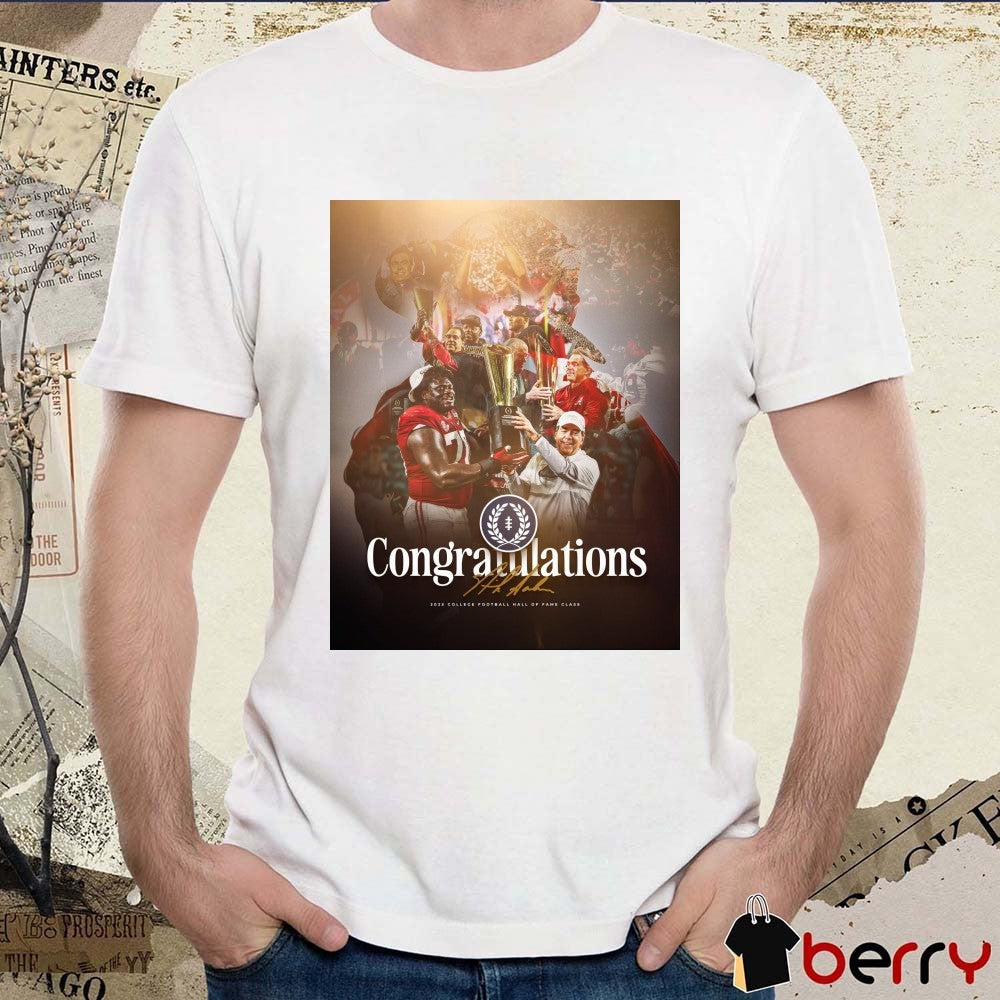 Nick Saban 2025 College Football Hall of Fame Class Signature Poster t-shirt