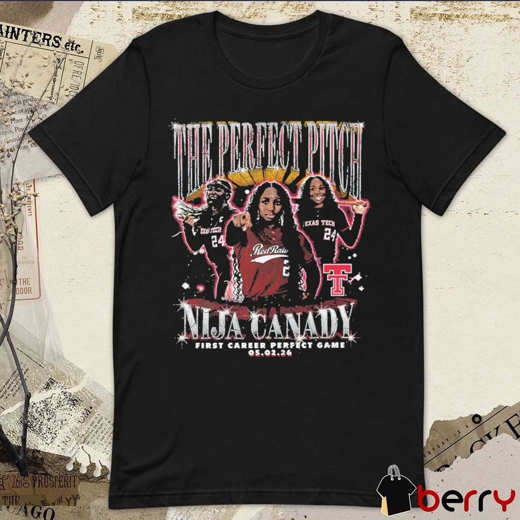 Nijaree Canady The Perfect Pitch First Career Perfect Game 2026 Texas Tech Red Raiders t-shirt