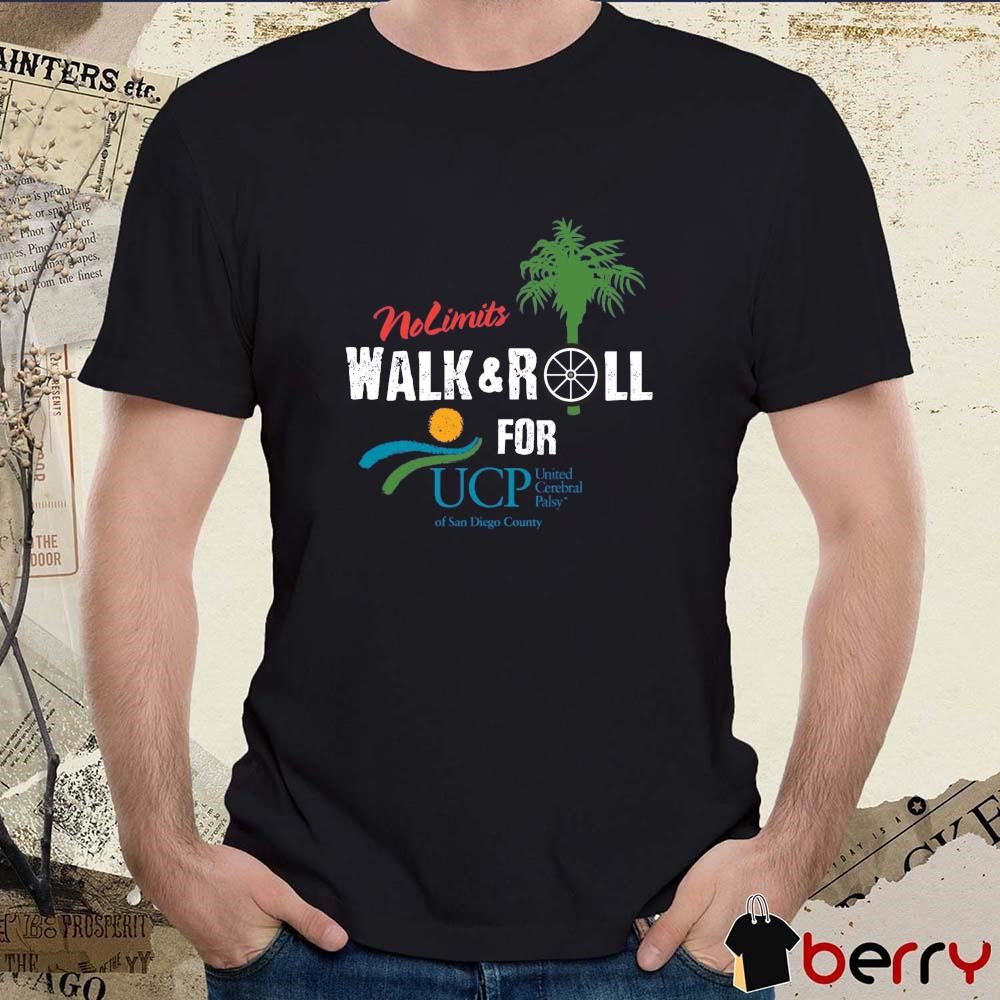 No Limits Walk And Roll For UCP United Cerebral Palsy Of San Diego County t-shirt