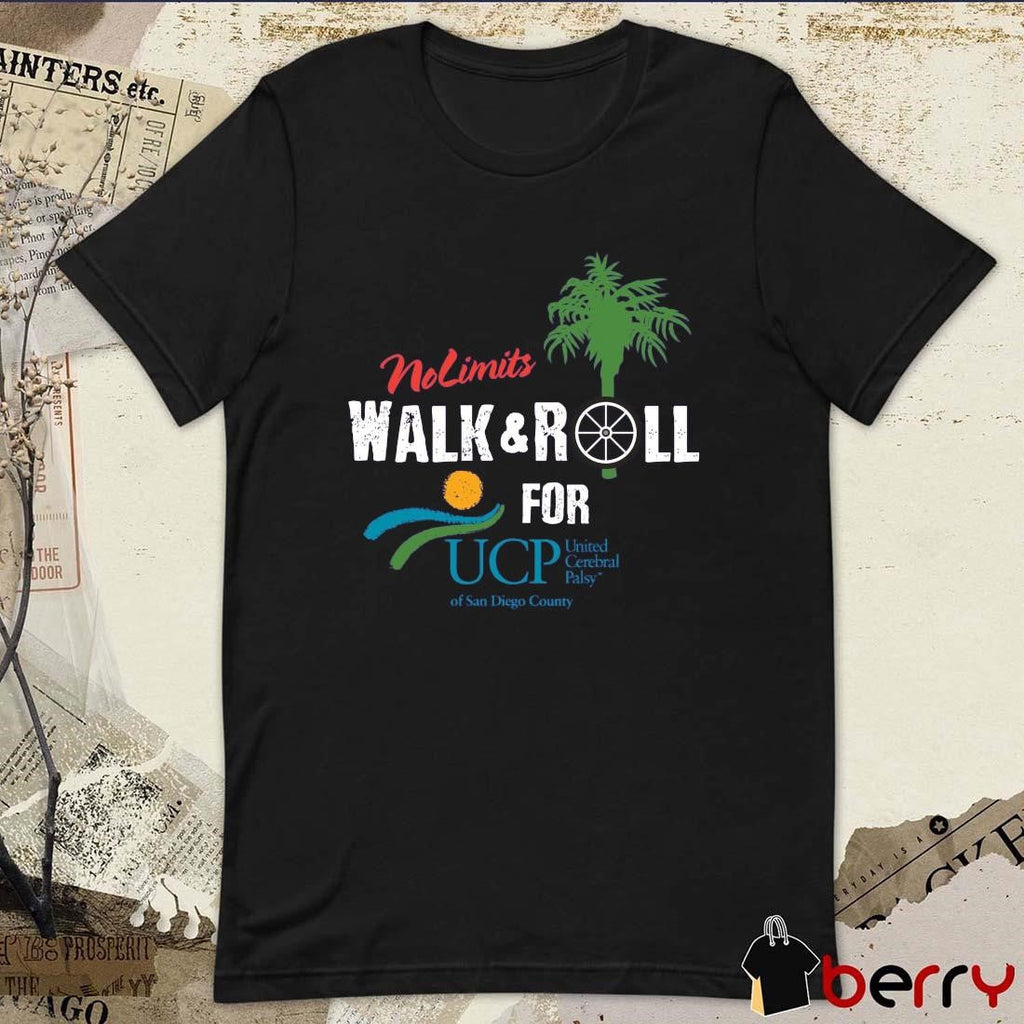 No Limits Walk And Roll For UCP United Cerebral Palsy Of San Diego County t-shirt