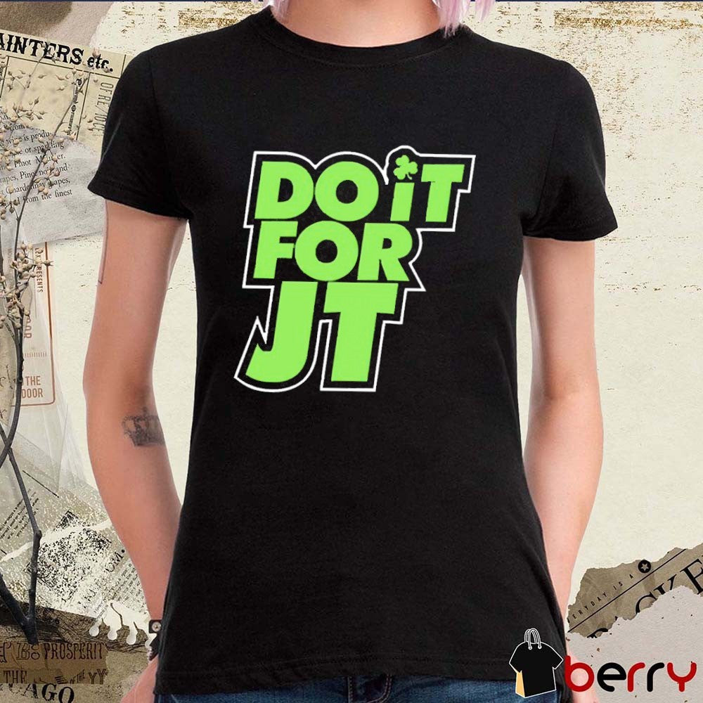 Noa Dalzell Wearing Do It For Jt Jayson Tatum Boston Celtics t-shirt