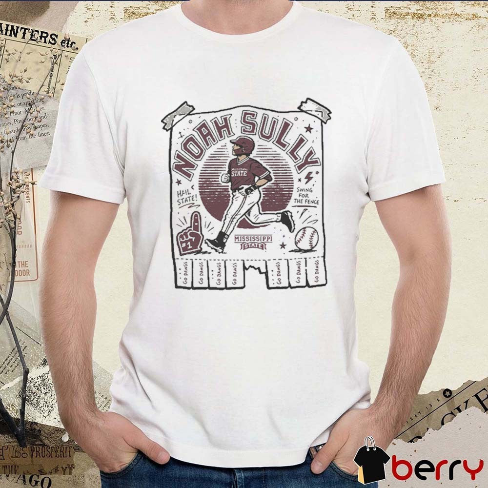 Noah Sullivan Mississippi State Bulldogs Baseball Hail State Swing For The Fence Illustrated t-shirt