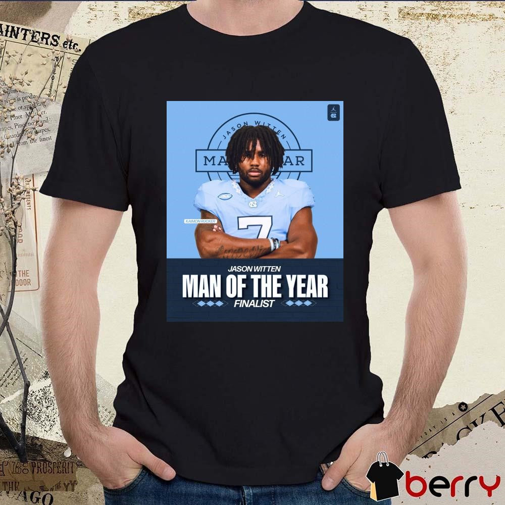 North Carolina Tar Heels Kaimon Rucker Jason Witten Man Of The Year Finalist 2024 Poster t-shirt
