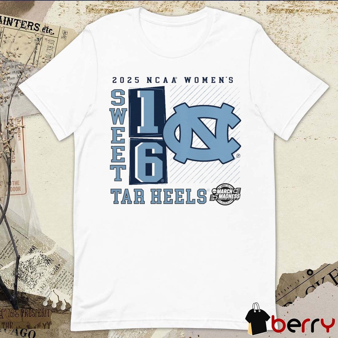 North Carolina Tar Heels NCAA DI Women’s Basketball Tournament March Madness Sweet 16 Elite 8 No Look Pass 2025 t-shirt