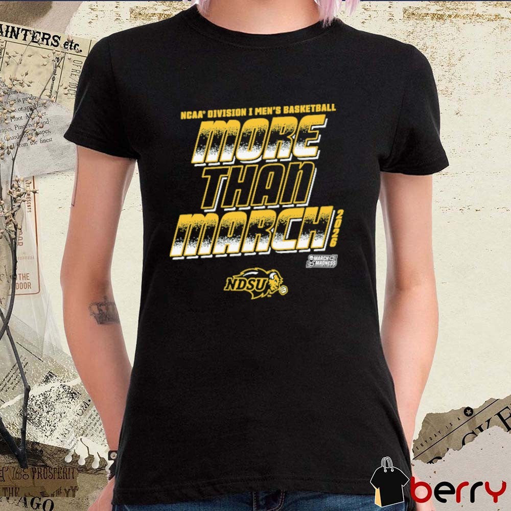 North Dakota State Bison 2026 NCAA Division I Men’s Basketball More Than March t-shirt