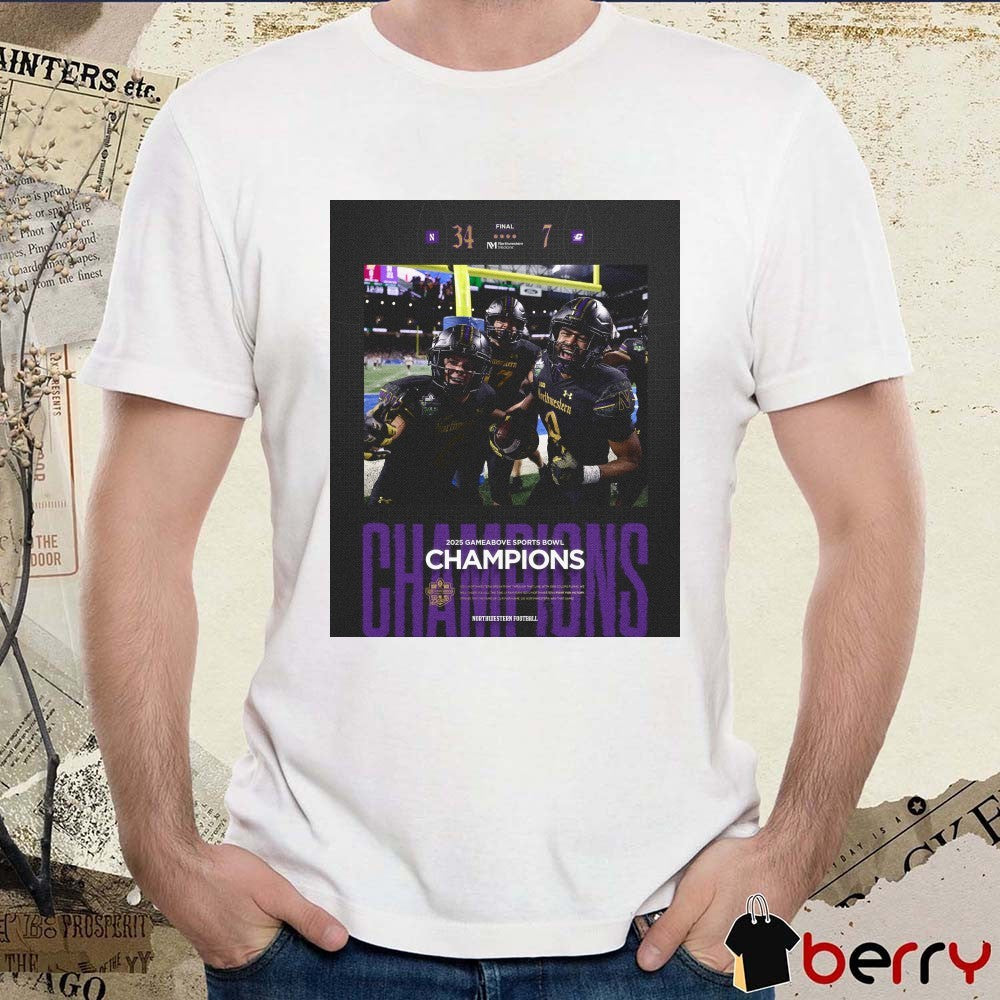 Northwestern Wildcats 34 – 7 Central Michigan 2025 GameAbove Sports Bowl Champions Poster t-shirt