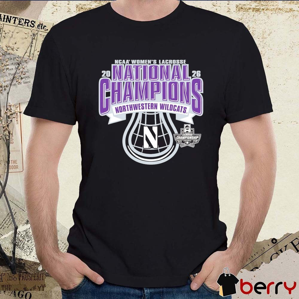 Northwestern Wildcats NCAA Women’s Lacrosse Championship 2026 National Champions t-shirt