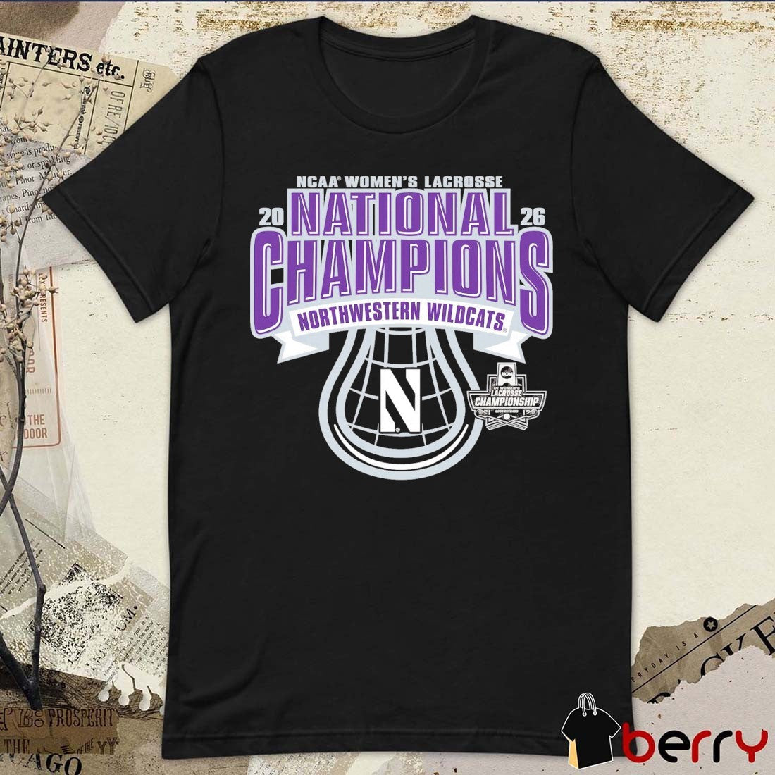 Northwestern Wildcats NCAA Women’s Lacrosse Championship 2026 National Champions t-shirt