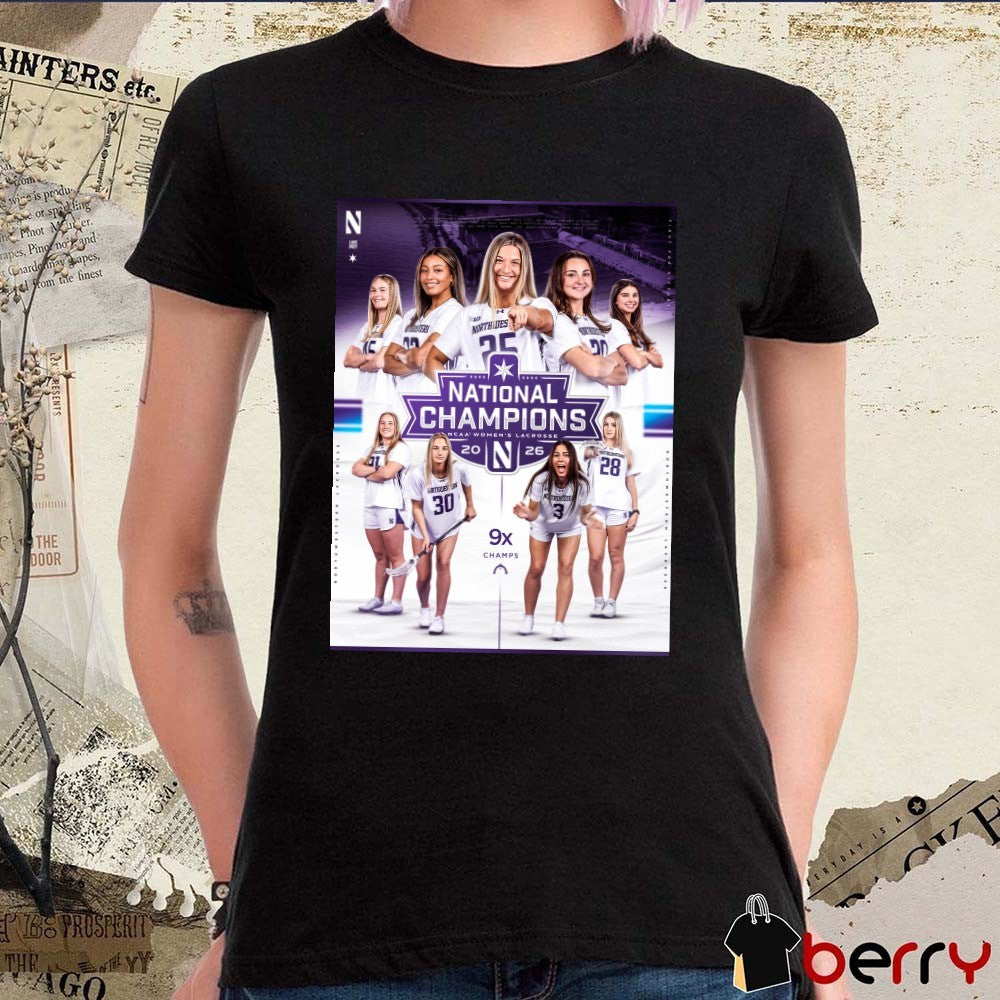 Northwestern Wildcats Women’s Lacrosse 2026 NCAA National Championship 9x Champs Poster t-shirt