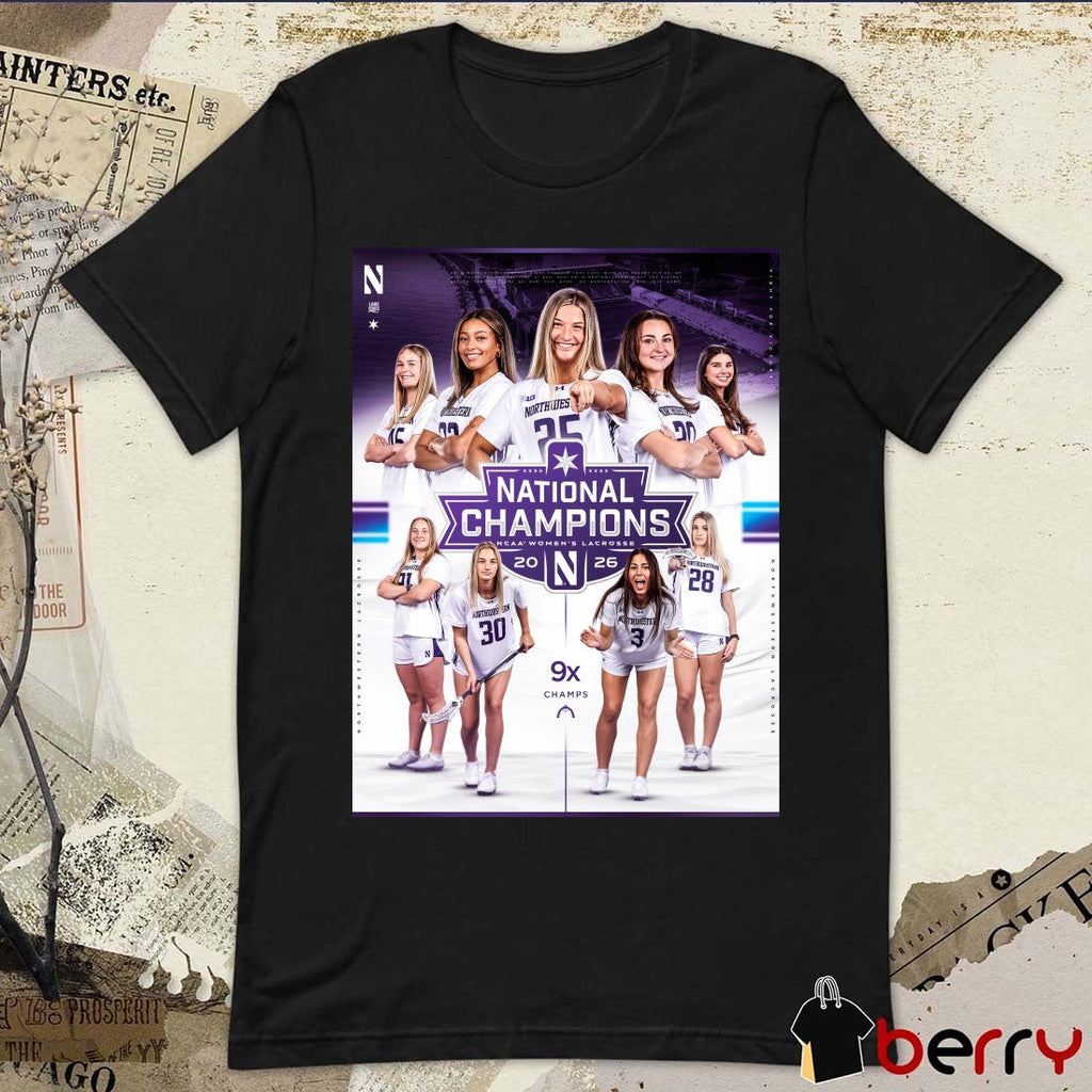 Northwestern Wildcats Women’s Lacrosse 2026 NCAA National Championship 9x Champs Poster t-shirt