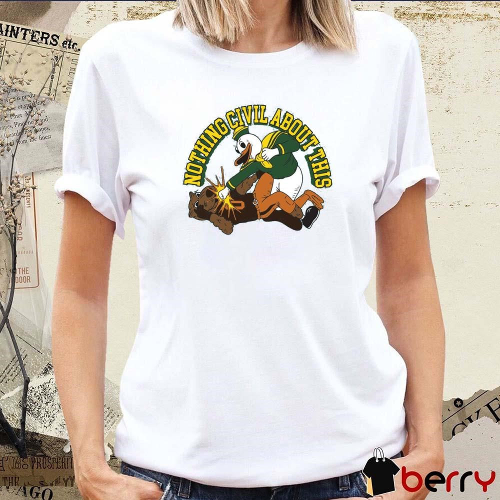 Nothing Civil About This Miami Hurricanes Vs Oregon State Beavers Mascot t-shirt