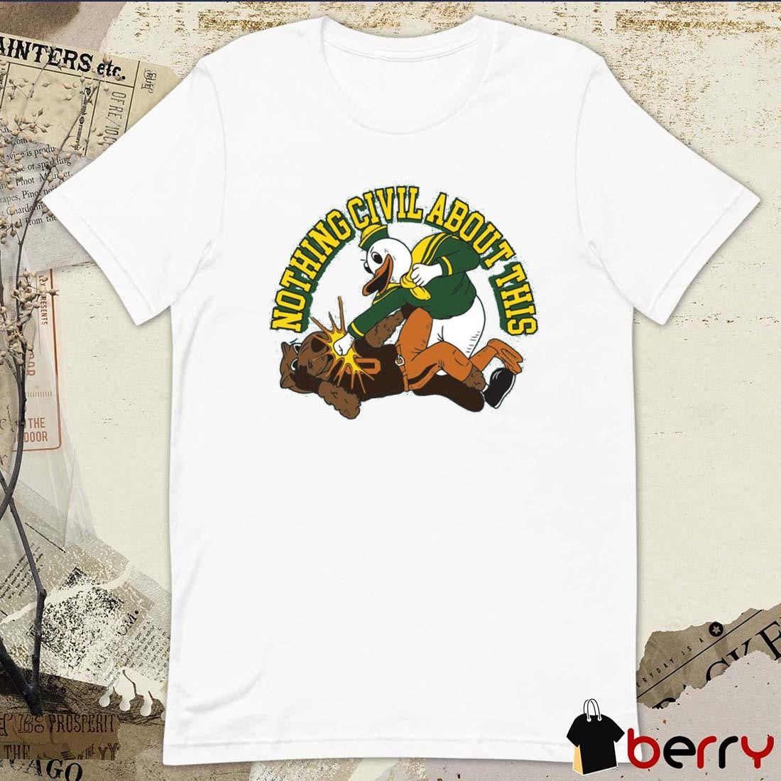 Nothing Civil About This Miami Hurricanes Vs Oregon State Beavers Mascot t-shirt