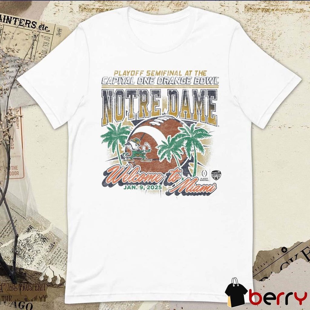 Notre Dame Fighting Irish 2025 CFP Semifinal At The Capital One Orange Bowl Bound Welcome To Miami Jan 9 Vintage t-shirt
