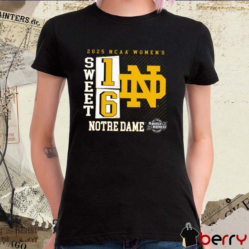 Notre Dame Fighting Irish NCAA Tournament Women’s March Madness Sweet 16 Elite 8 No Look Pass 2025 t-shirt