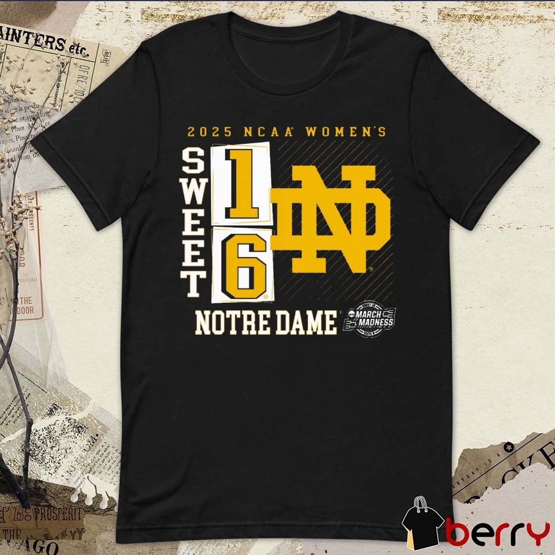 Notre Dame Fighting Irish NCAA Tournament Women’s March Madness Sweet 16 Elite 8 No Look Pass 2025 t-shirt
