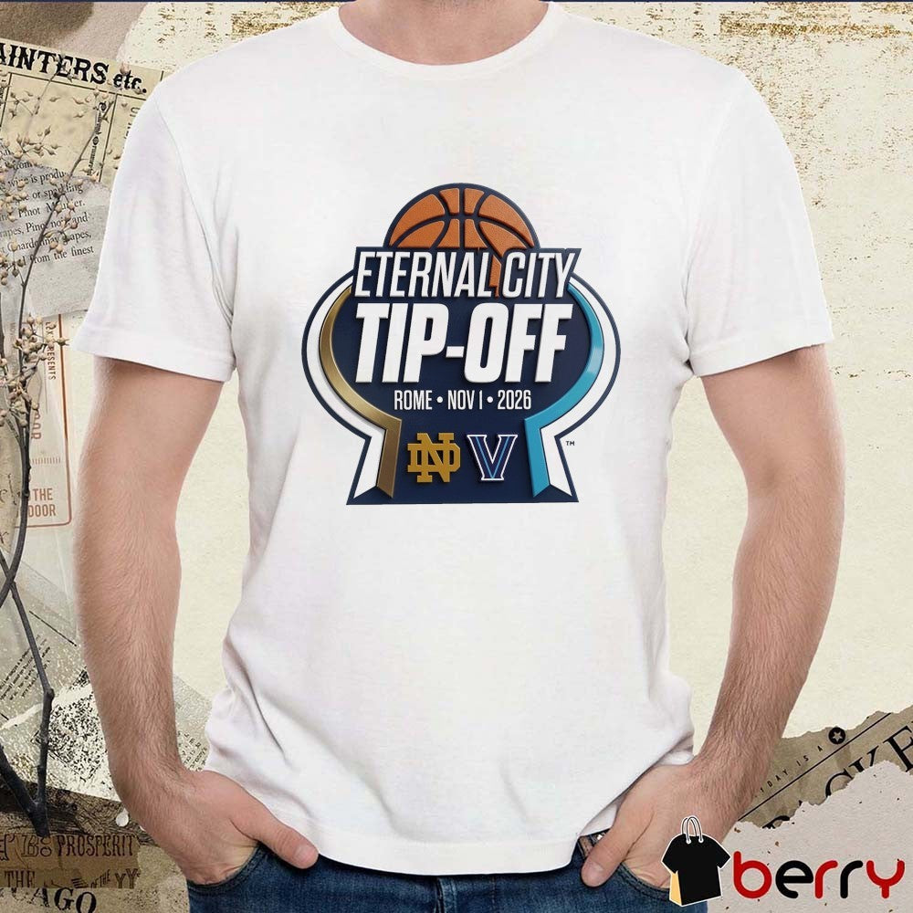 Notre Dame and Villanova 2026 Eternal City Tip-Off Rome November 1 Logo t-shirt