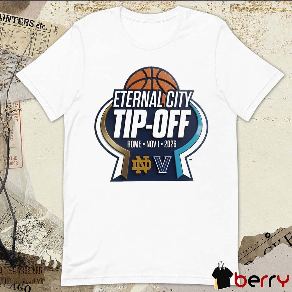 Notre Dame and Villanova 2026 Eternal City Tip-Off Rome November 1 Logo t-shirt
