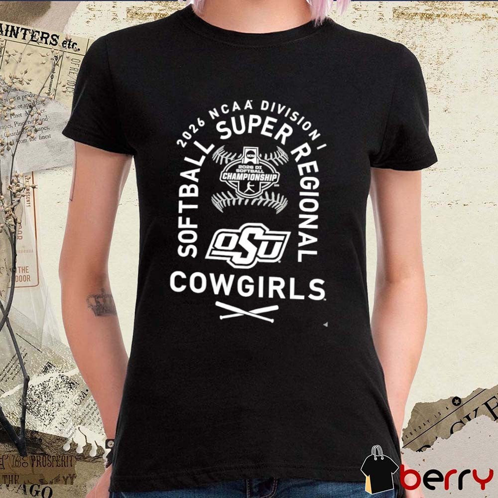 OSU Cowgirls 2026 NCAA Division I Softball Super Regionals Champion t-shirt