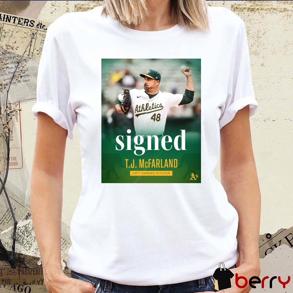Oakland Athletics signed left-handed pitcher T.J. McFarland to a one-year contract Poster t-shirt