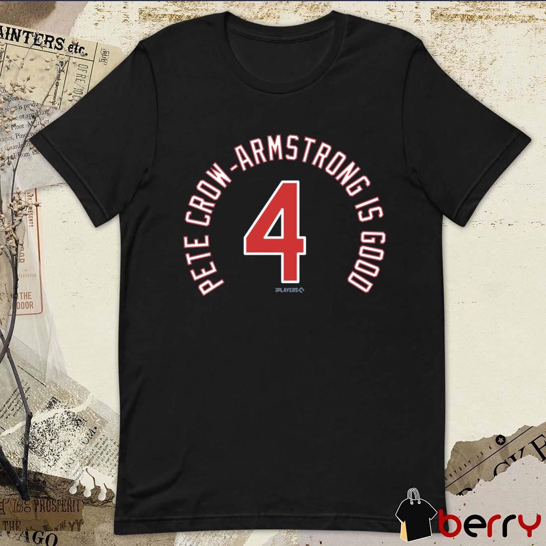 Obvious Pete Crow-Armstrong Is Good 4 Chicago Cubs MLB 2025 t-shirt