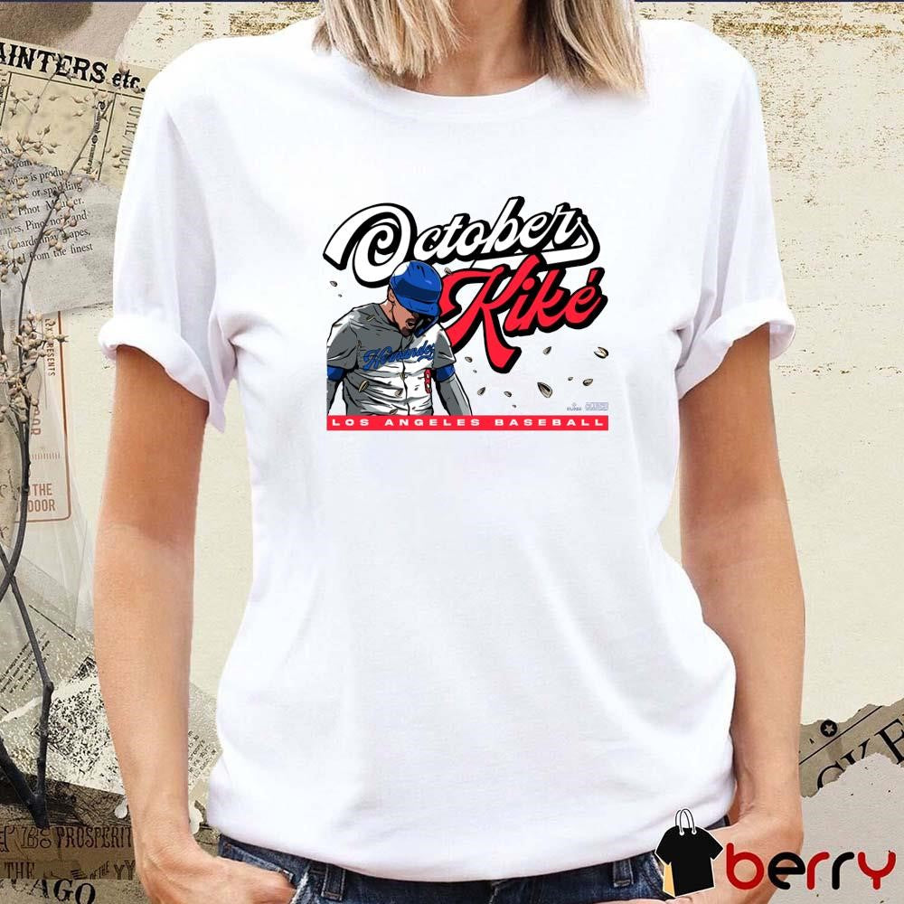 October Kiké Los Angeles Dodgers Baseball MLB t-shirt