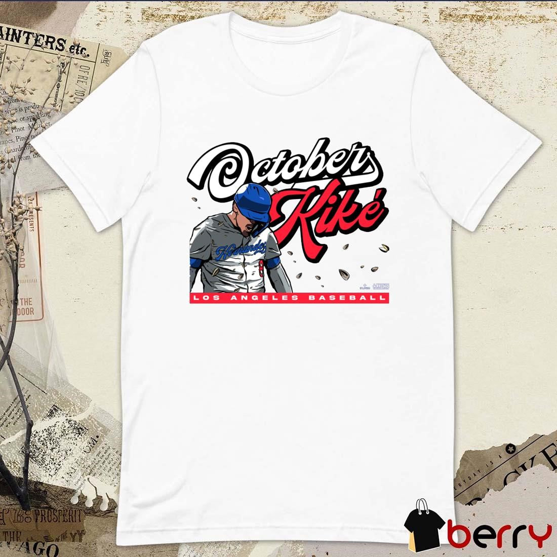 October Kiké Los Angeles Dodgers Baseball MLB t-shirt