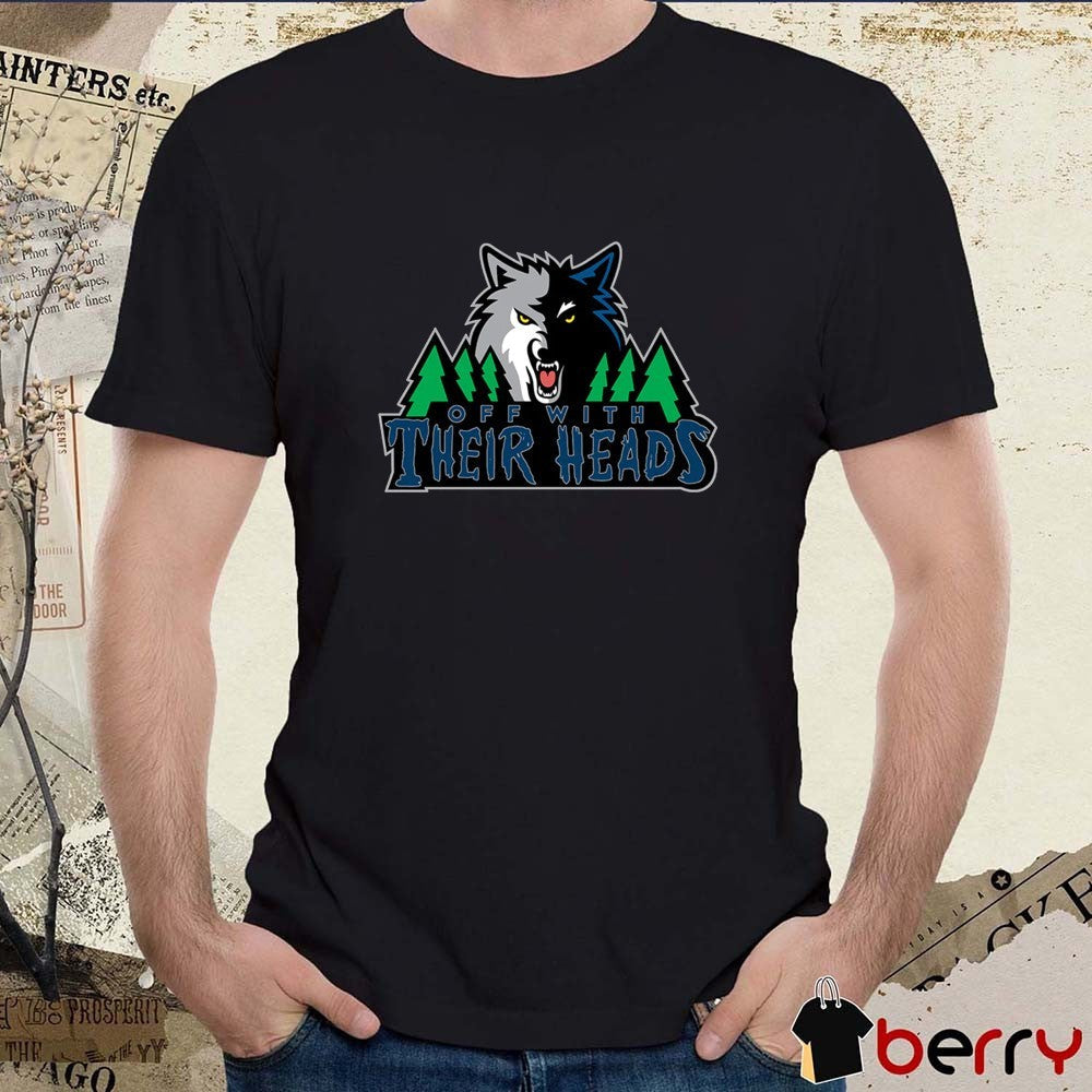 Off With Their Heads Wolves Minnesota Timberwolves Basketball Logo t-shirt