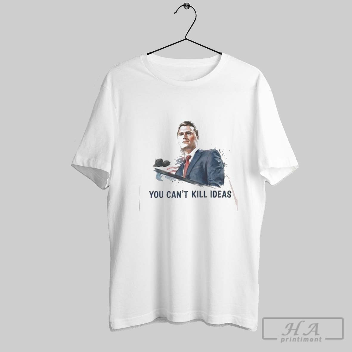 Official Official Charlie Kirk You Cant Kill Ideas Patriotic Statement Shirts