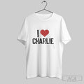 Official Official I Love Charlie Kirk Rest In Peace Shirts