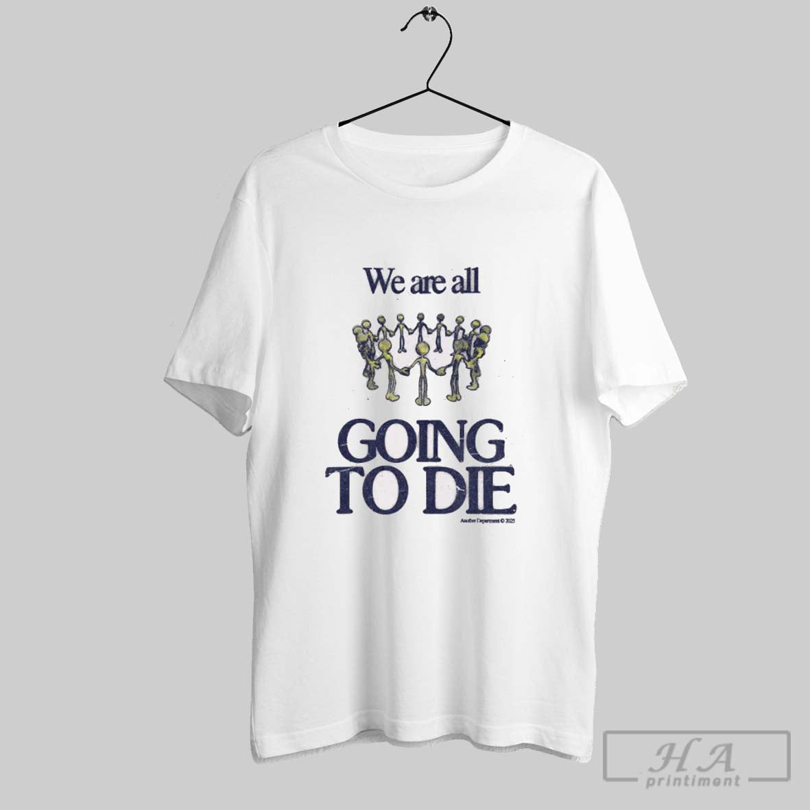 Official Official We Are All Going To Die Another Department 2025 Painting