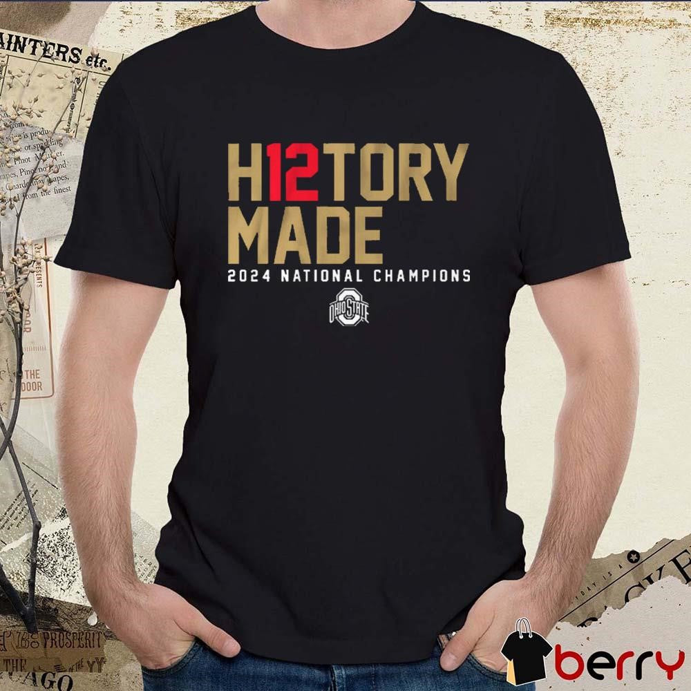Ohio State Buckeyes Football H12TORY Made 2024 National Champions Win Notre Dame Fighting Irish t-shirt