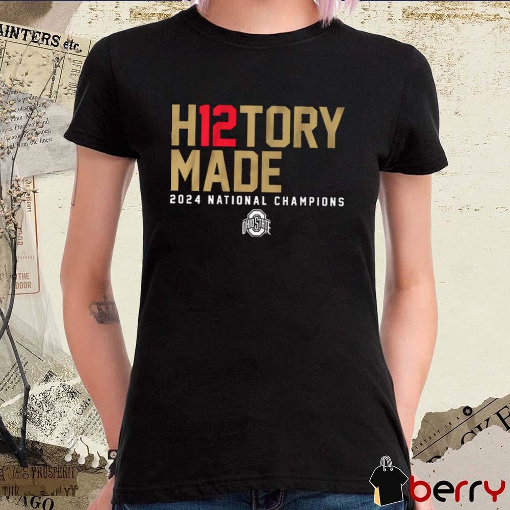 Ohio State Buckeyes Football H12TORY Made 2024 National Champions Win Notre Dame Fighting Irish t-shirt