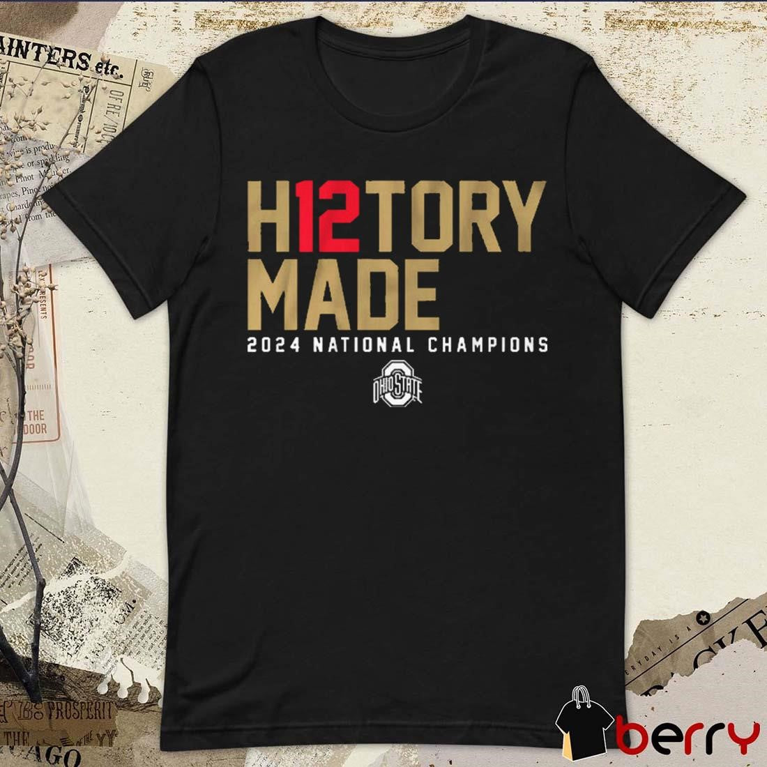 Ohio State Buckeyes Football H12TORY Made 2024 National Champions Win Notre Dame Fighting Irish t-shirt