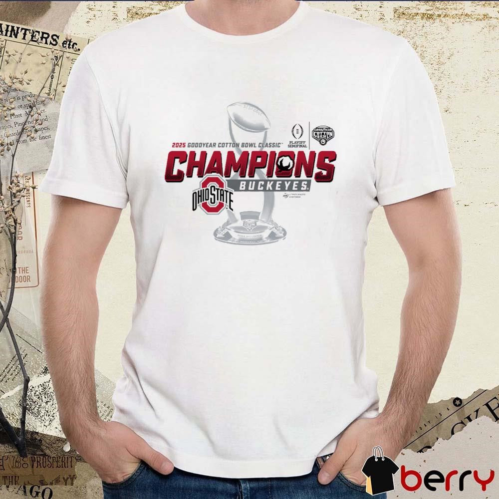 Ohio State Buckeyes NCAA 2025 Goodyear Cotton Bowl Classic Champions Playoff Semifinal t-shirt