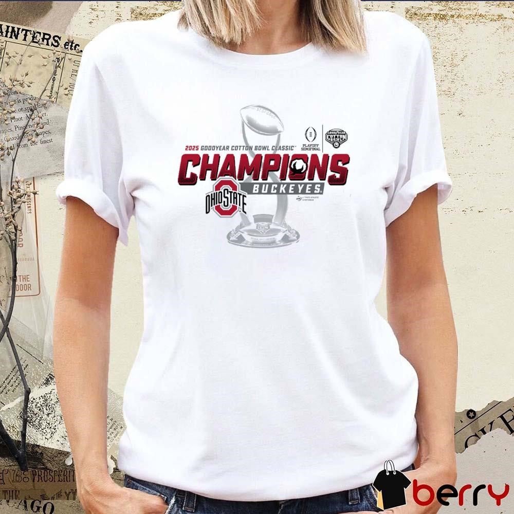 Ohio State Buckeyes NCAA 2025 Goodyear Cotton Bowl Classic Champions Playoff Semifinal t-shirt