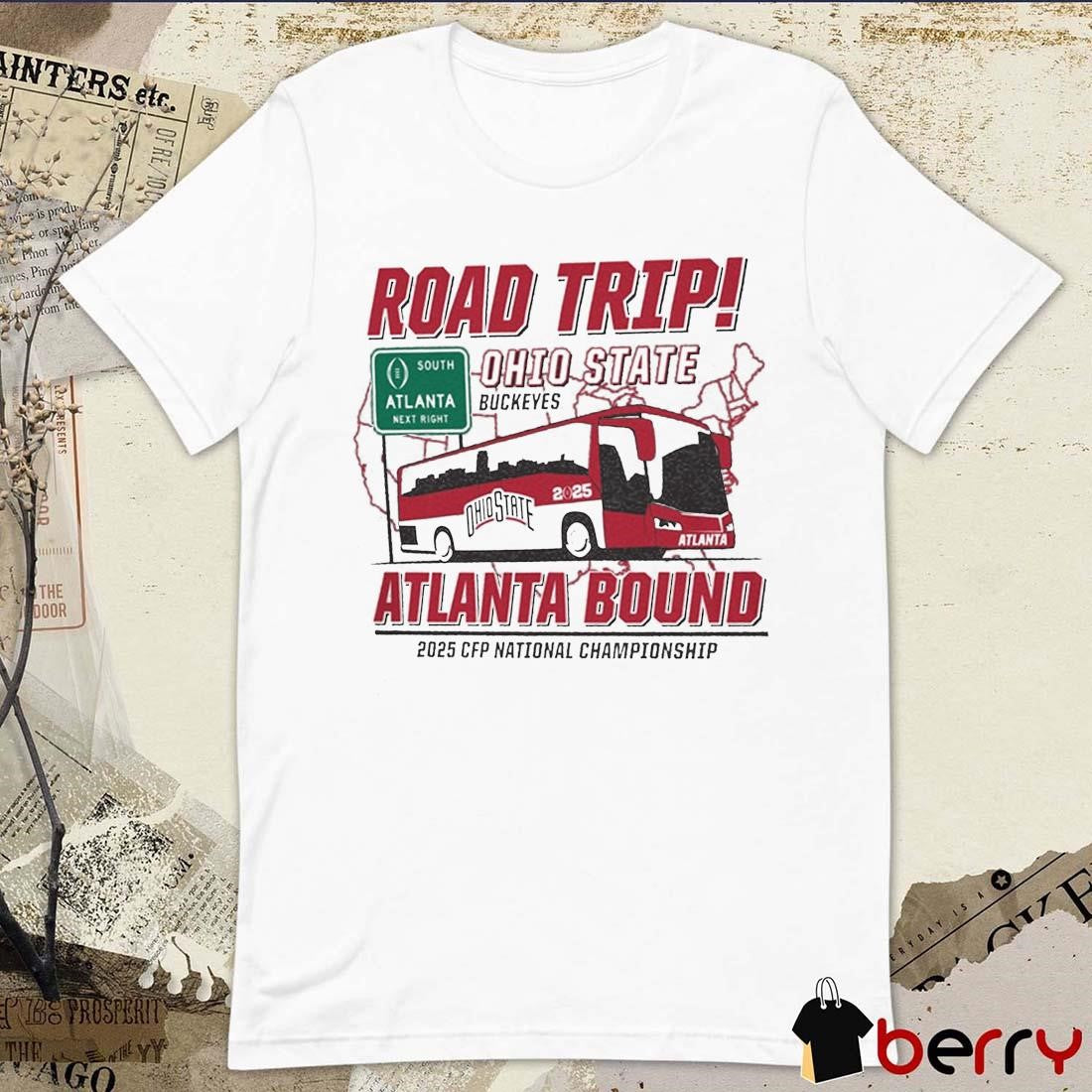 Ohio State Buckeyes NCAA College Football Playoff National Championship 2025 Atlanta Bound Retro Road Trip t-shirt