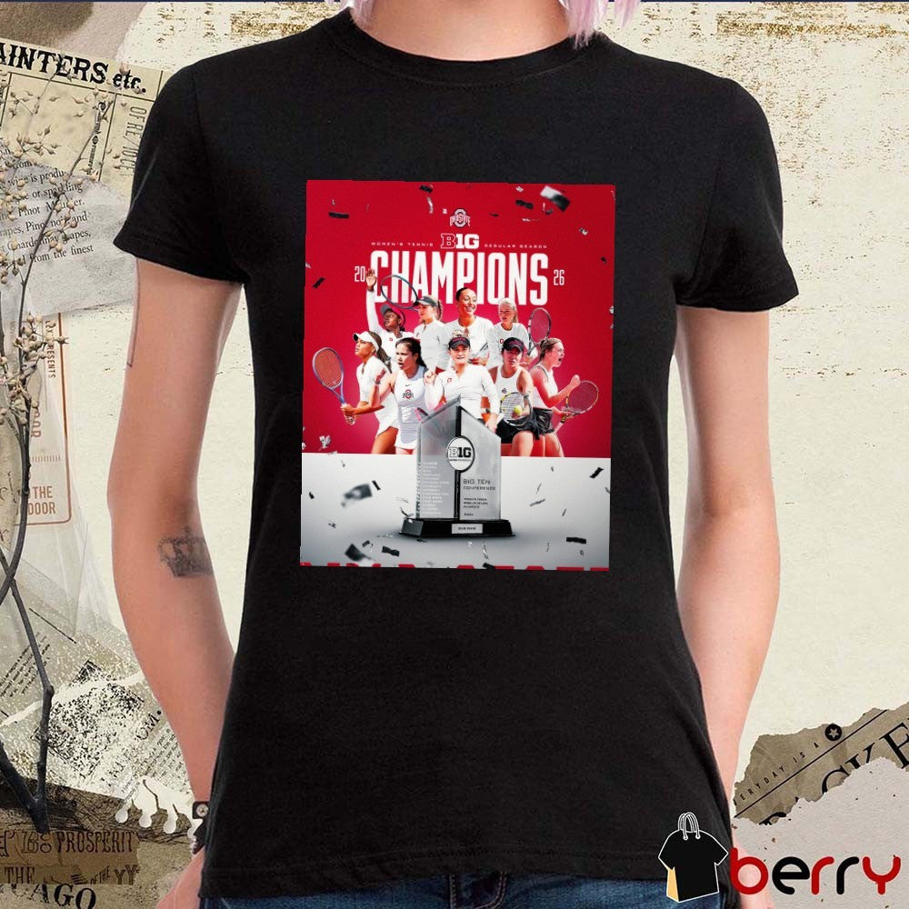 Ohio State Buckeyes Women’s Tennis 2026 Big Ten Regular Season Champions Poster t-shirt