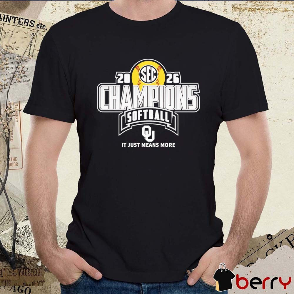 Oklahoma Sooners 2026 SEC Regular Season Softball Champions It Just Means More Locker Room t-shirt