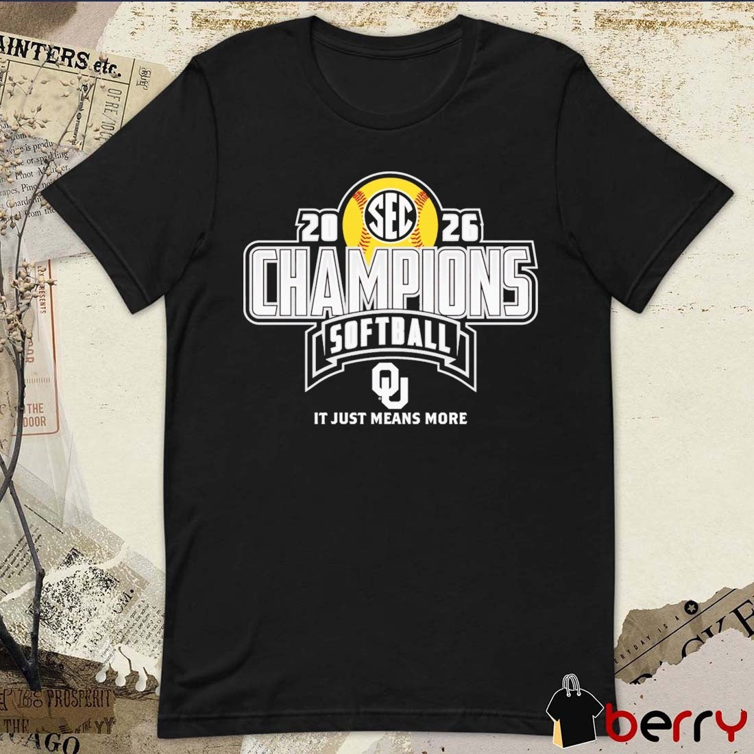 Oklahoma Sooners 2026 SEC Regular Season Softball Champions It Just Means More Locker Room t-shirt
