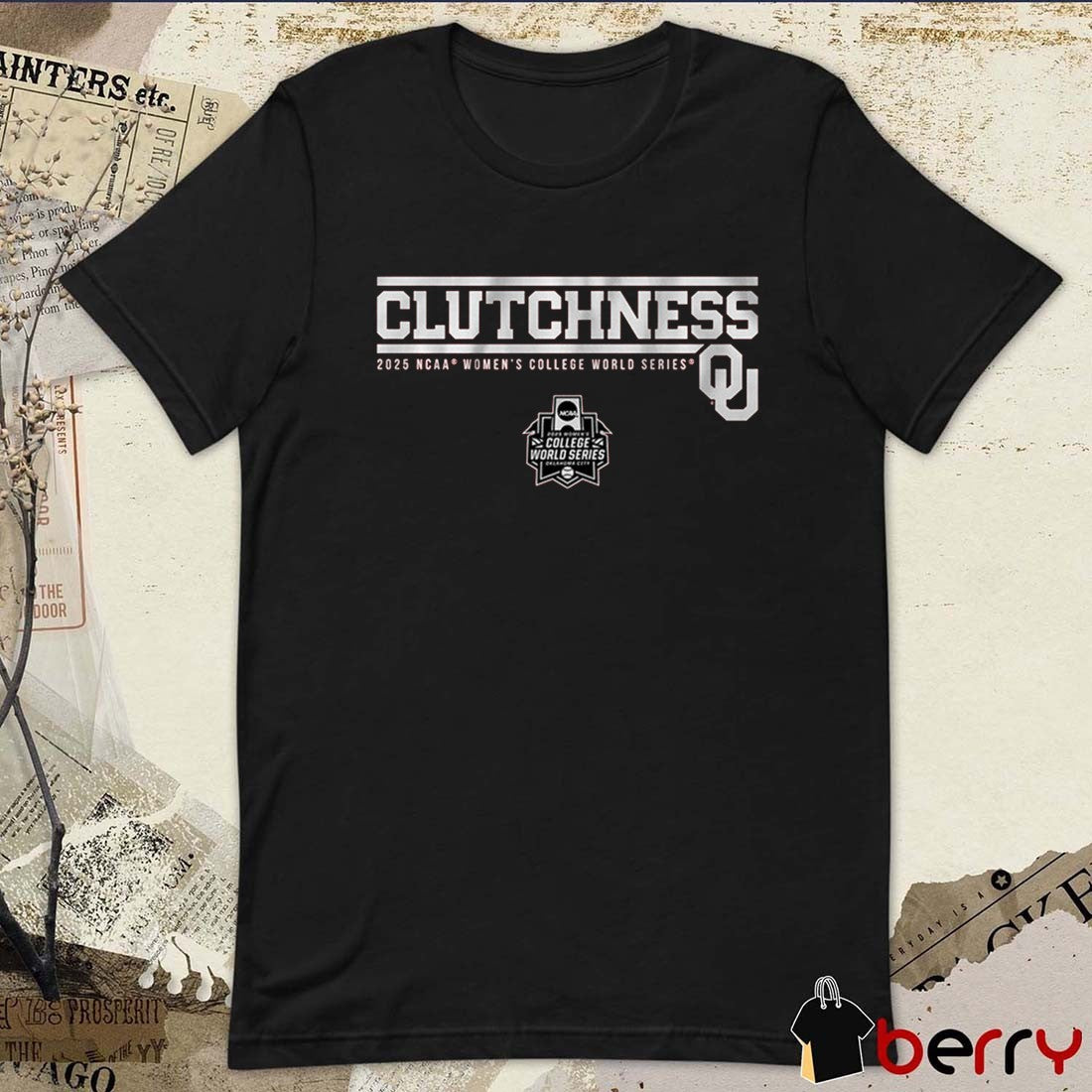Oklahoma Sooners Softball NCAA WCWS Women’s College World Series Clutchness 2025 t-shirt