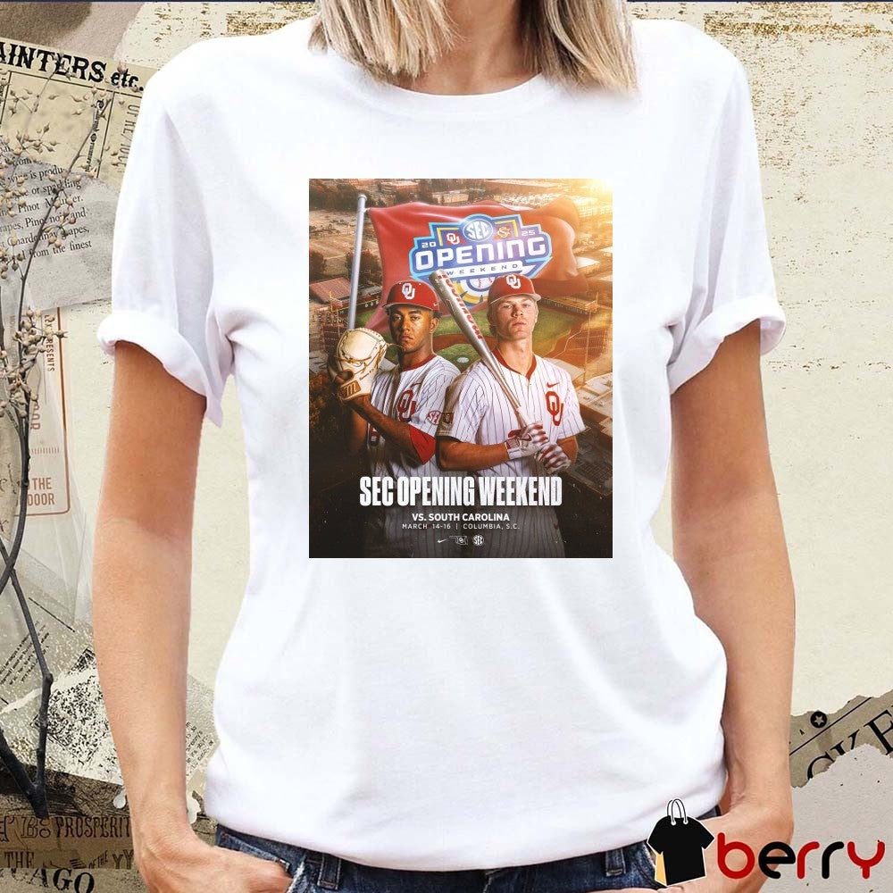 Oklahoma Sooners baseball SEC Opening Weekend Vs South Carolina March 14-16 2025 Columbia SC Poster t-shirt