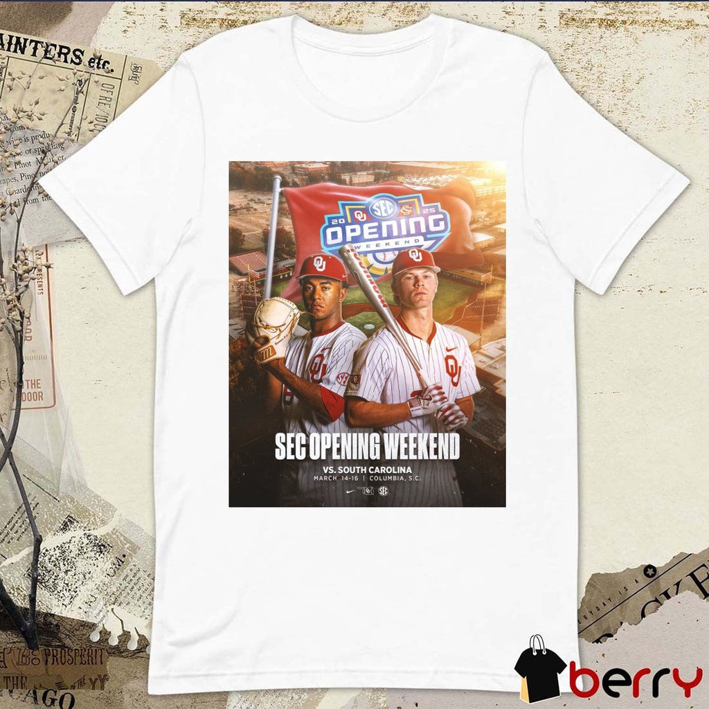 Oklahoma Sooners baseball SEC Opening Weekend Vs South Carolina March 14-16 2025 Columbia SC Poster t-shirt