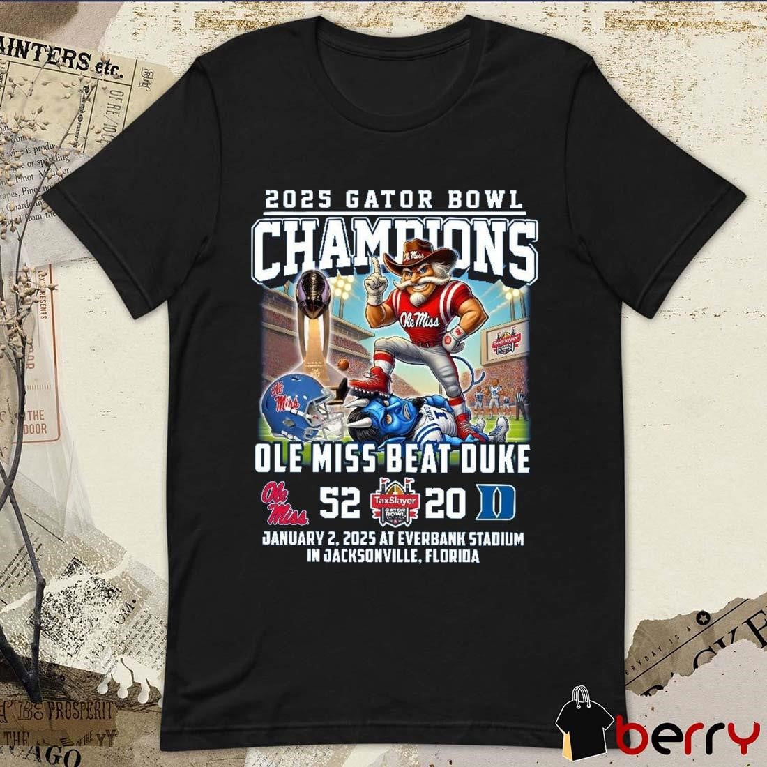 Ole Miss Beat Duke 52 – 20 Score Gator Bowl Champions 2025 Jan 2 At Everbank Stadium Mascot t-shirt