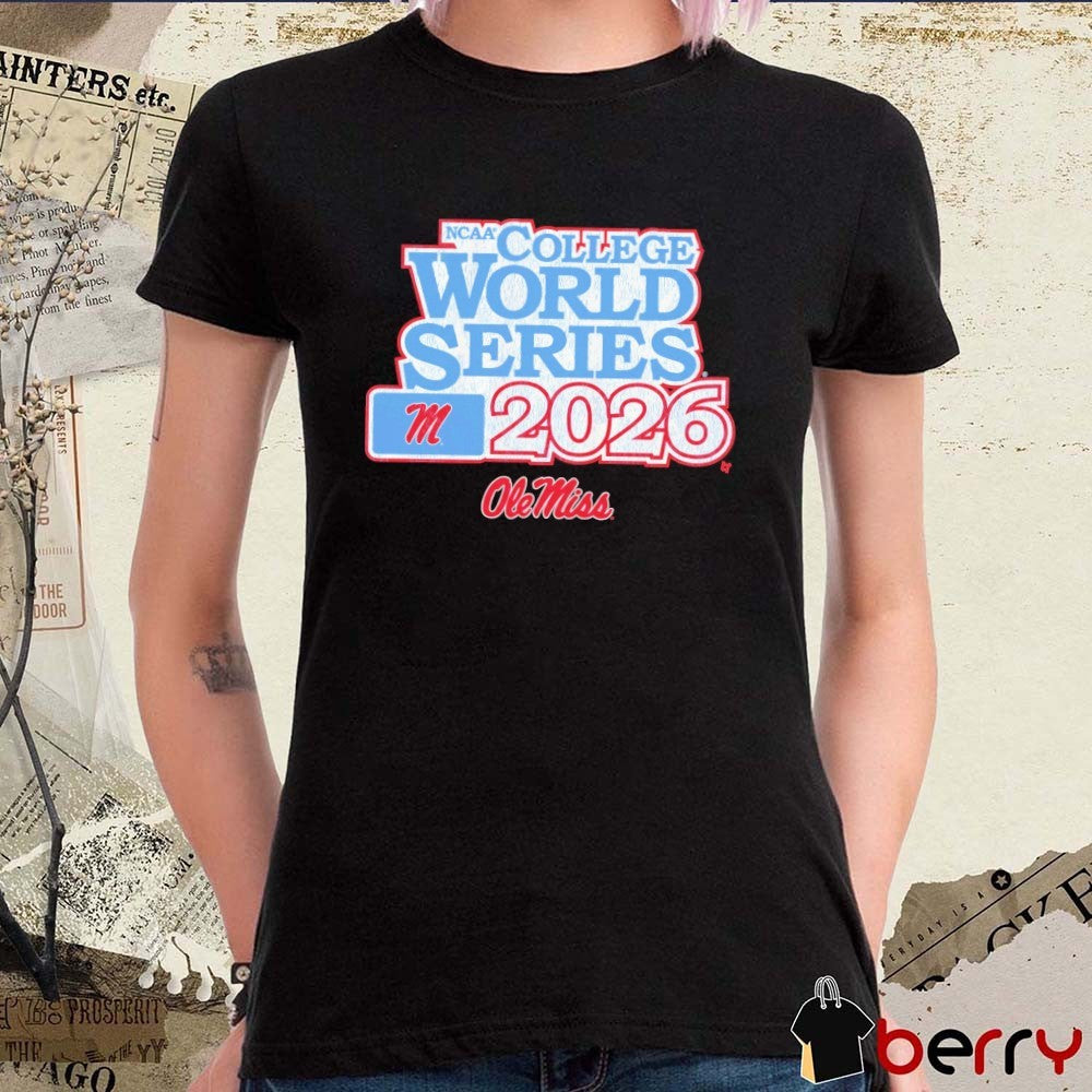 Ole Miss Rebels Baseball 2026 NCAA College World Series t-shirt