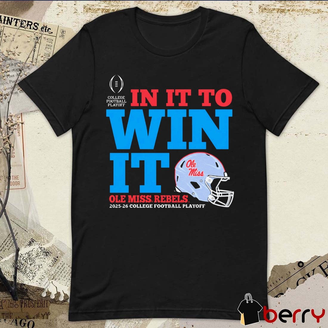 Ole Miss Rebels In It to Win It College Football Playoff 2025-26 Helmet t-shirt