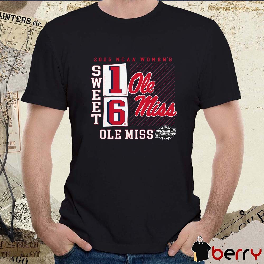 Ole Miss Rebels NCAA DI Women’s Basketball Tournament March Madness Sweet 16 Elite 8 No Look Pass 2025 t-shirt